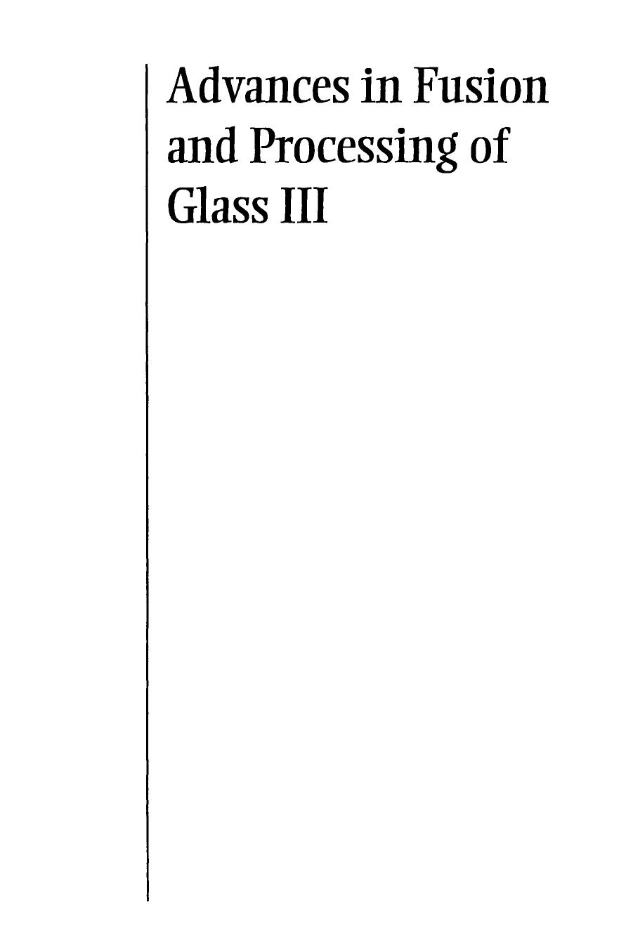 -Advances in Fusion and Processing of Glass III, Volume 141 (2006) by 4<8=8AB@0B>@