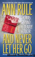 ...And Never Let HerGo by Ann Rule