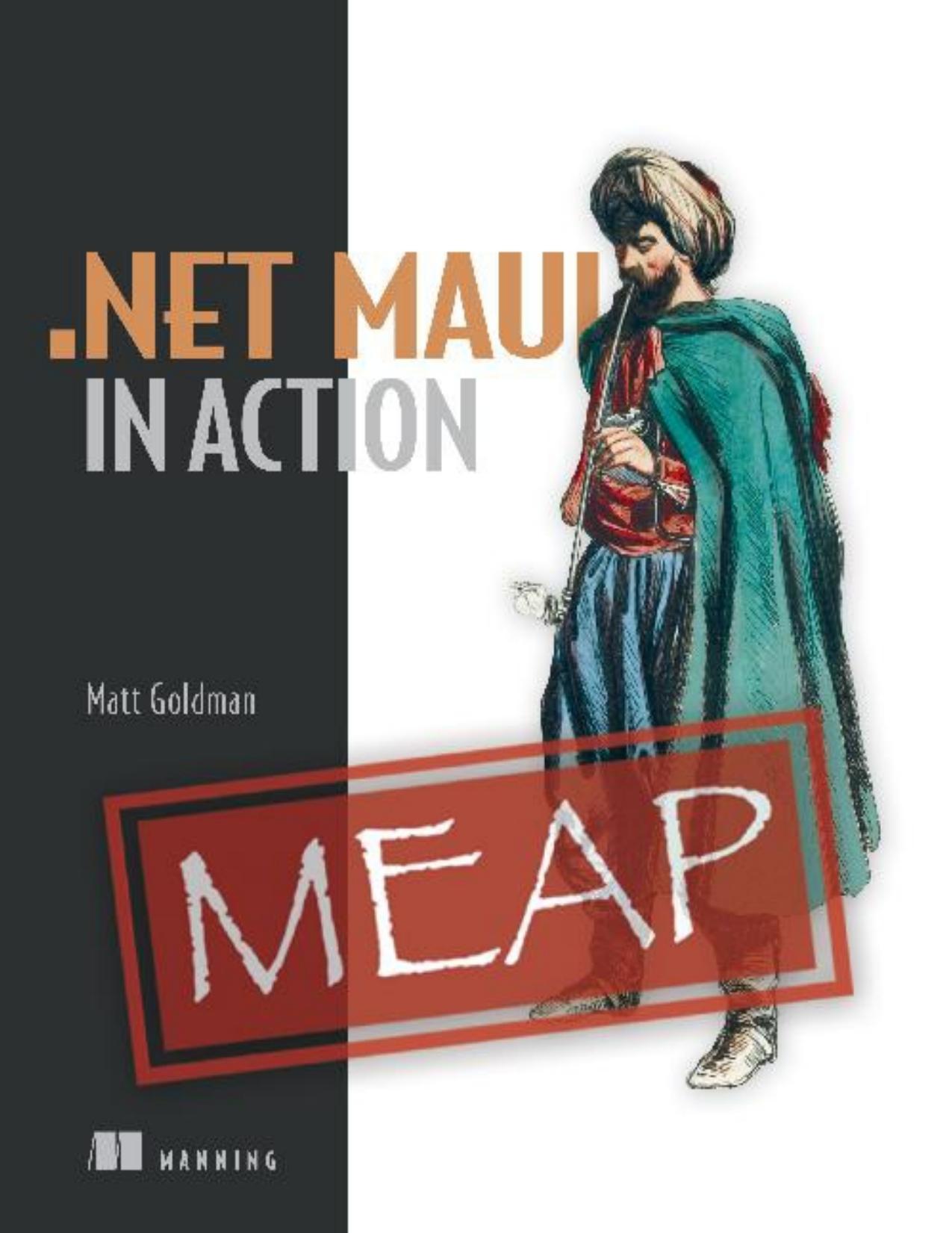 .NET Maui in Action (MEAP V08) by Matt Goldman