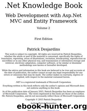 .Net Knowledge Book : Web Development with Asp.Net MVC and Entity Framework by Desjardins Patrick