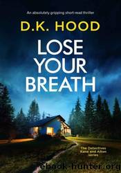 0.5 Lose Your Breath by D.K. Hood