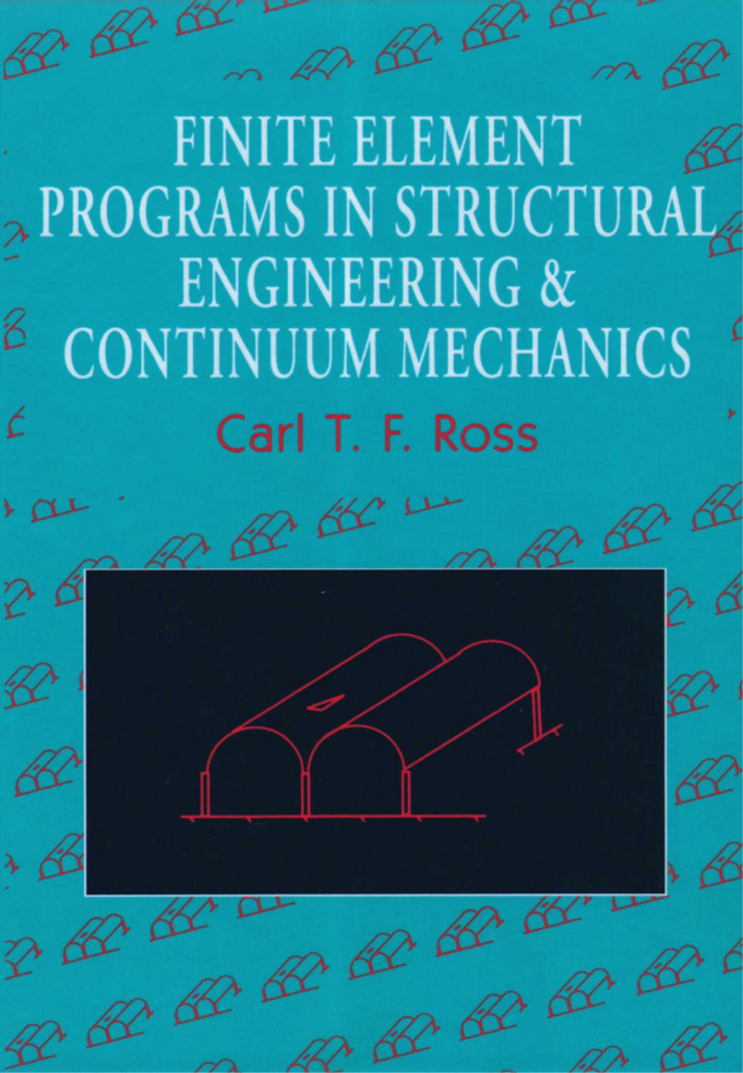 002. Finite Element Programs in Structural Engineering and Continuum Mechanics (1996) by Unknown