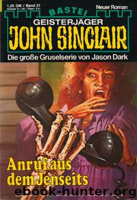 0021 - Anruf aus dem Jenseits by Jason Dark