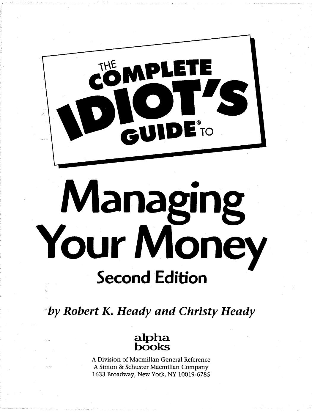 0028627229 The Complete Idiot's Guide to Managing Your Money (2nd ed.) [Heady & Heady 1769-01-01] {3BC82DE5} by Unknown
