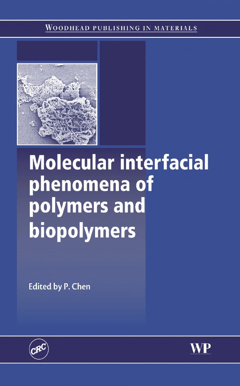 003. Molecular Interfacial Phenomena of Polymers and Biopolymers (2005) by Unknown