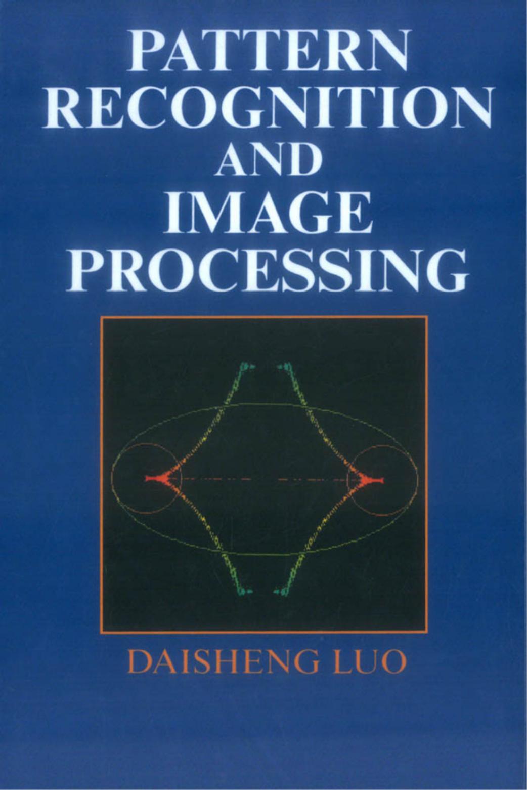 003. Pattern Recognition and Image Processing (1998) by Unknown