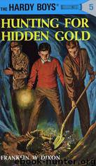 005-Hunting For Hidden Gold by Franklin W. Dixon