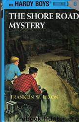 006-The Shore Road Mystery by Franklin W. Dixon