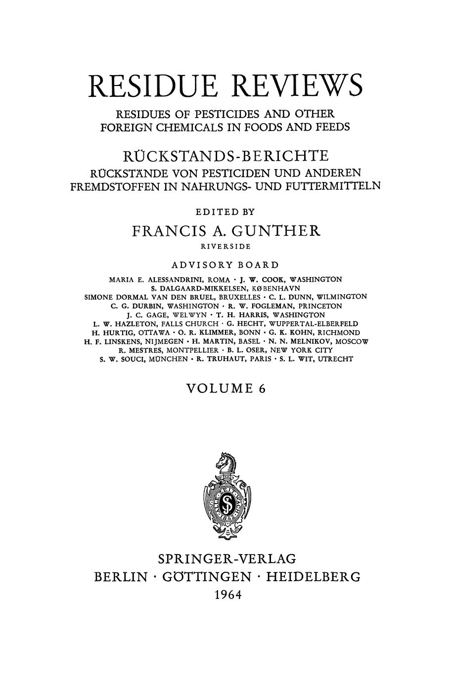 006. Residue Reviews by Residues of Pesticides & Other Foreign Chemicals in Foods & Feeds (1964)