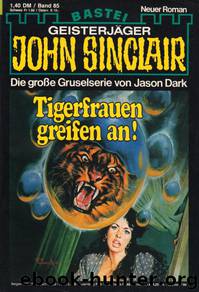 0085 - Tigerfrauen greifen an! by Jason Dark
