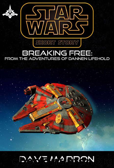 00BBY: Breaking Free - From The Adventures of Dannen Lifehold 1 by Dave Marron