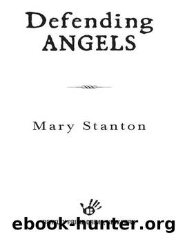 01 - Defending Angels by Mary Stanton