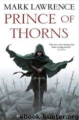 01 - Prince of Thorns by Mark Lawrence