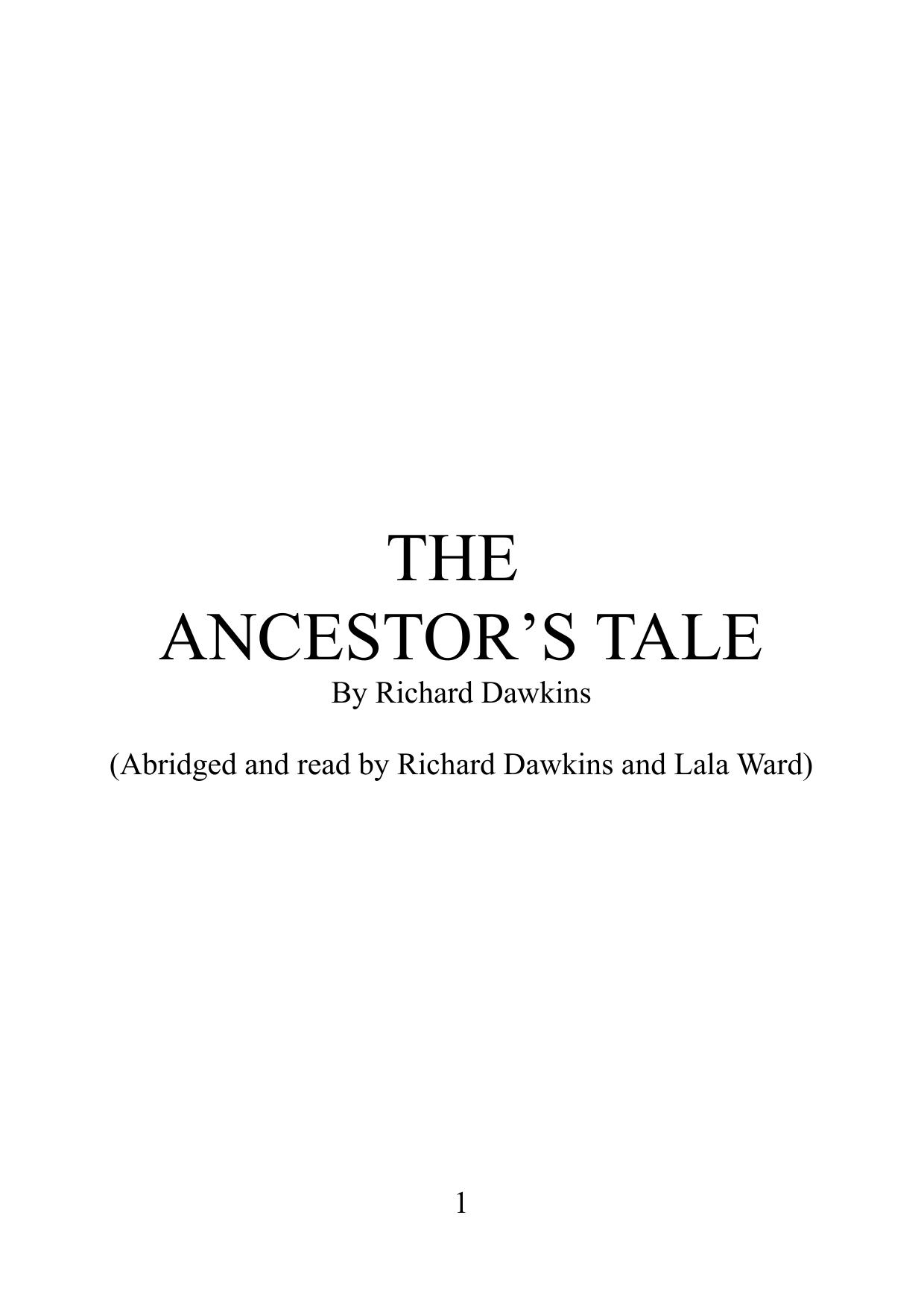 01 - Richard Dawkins - The Ancestor's Tale by The Conceit of Hindsight
