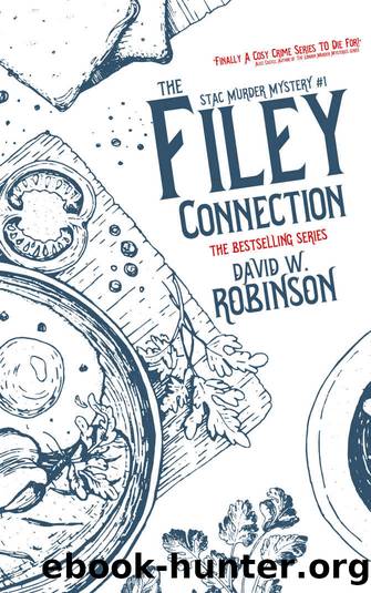 01 - The Filey Connection (#Sanford Third Age Club Mystery) (STAC - Sanford Third Age Club Mystery) by David W Robinson