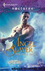 01 Angel Slayer by Michele Hauf