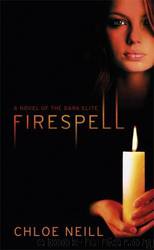 01 Firespell by Chloe Neill
