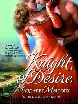 01 Knight of Desire by Margaret Mallory