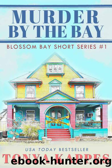 01 Murder By The Bay by Tonya Kappes