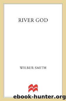01 River God by Wilbur Smith