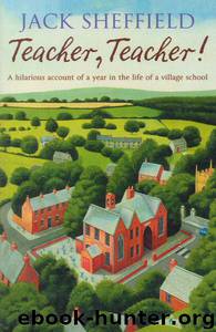 01 Teacher, Teacher! by Jack Sheffield