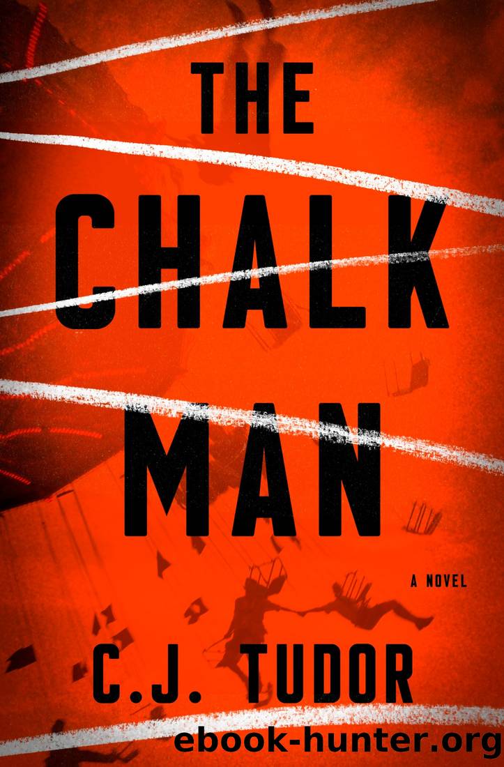 01 The Chalk Man by C J Tudor