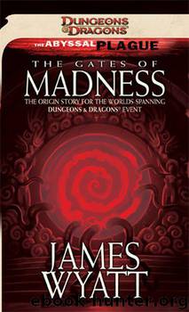01 The Gates of Madness by James Wyatt