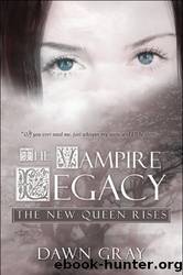01 The New Queen Rises by Dawn Gray