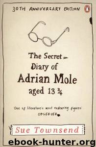 01 The Secret Diary of Adrian Mole Aged 13 ¾ by Sue Townsend