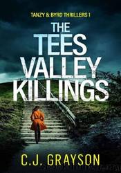 01 The Tees Valley Killings by C. J. Grayson