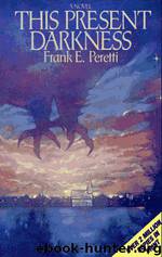 01 This Present Darkness by Frank Peretti