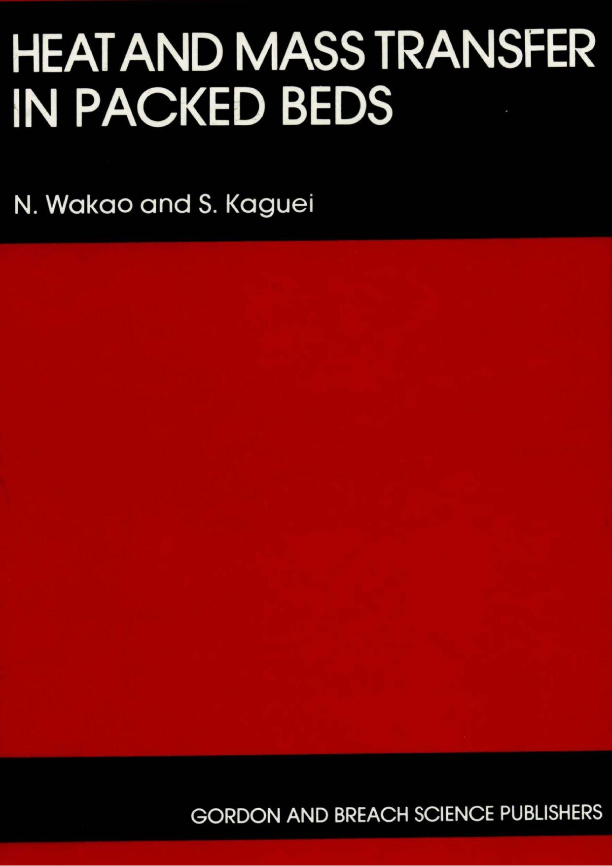 01. Heat And Mass Transfer In Packed Beds by N. Wakao & S. Kaguei (1982)