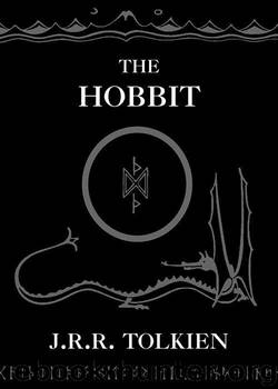01.01 The Hobbit: Or There and Back Again by J. R. R. Tolkien