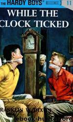 011-While The Clock Ticked by Franklin W. Dixon