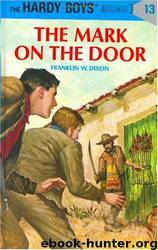 013-The Mark On The Door by Franklin W. Dixon