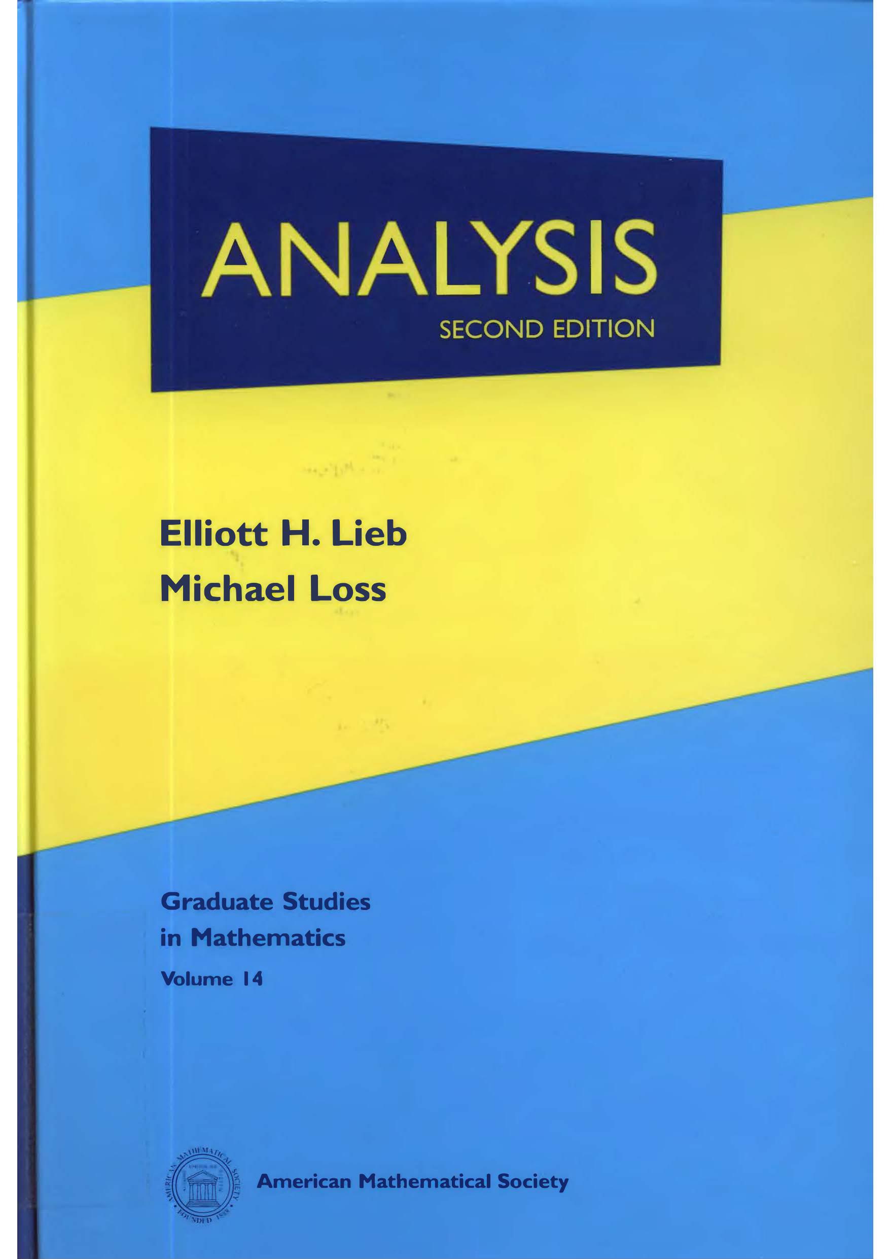 014 Analysis, Elliott H. Lieb, Michael Loss (2001, 2nd ed., 978-0-8218-2783-3) by Unknown