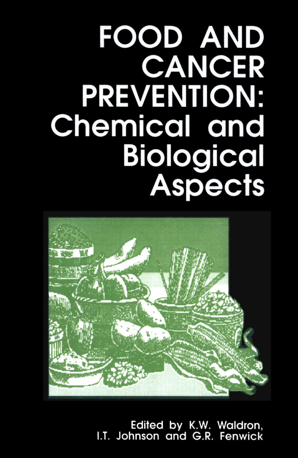 014. Food and Cancer Prevention by Chemical & Biological Aspects (2005)