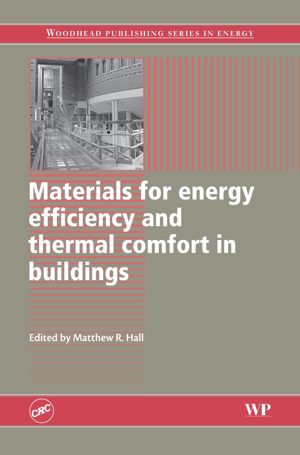 014. Materials for Energy Efficiency and Thermal Comfort in Buildings (2010) by Unknown