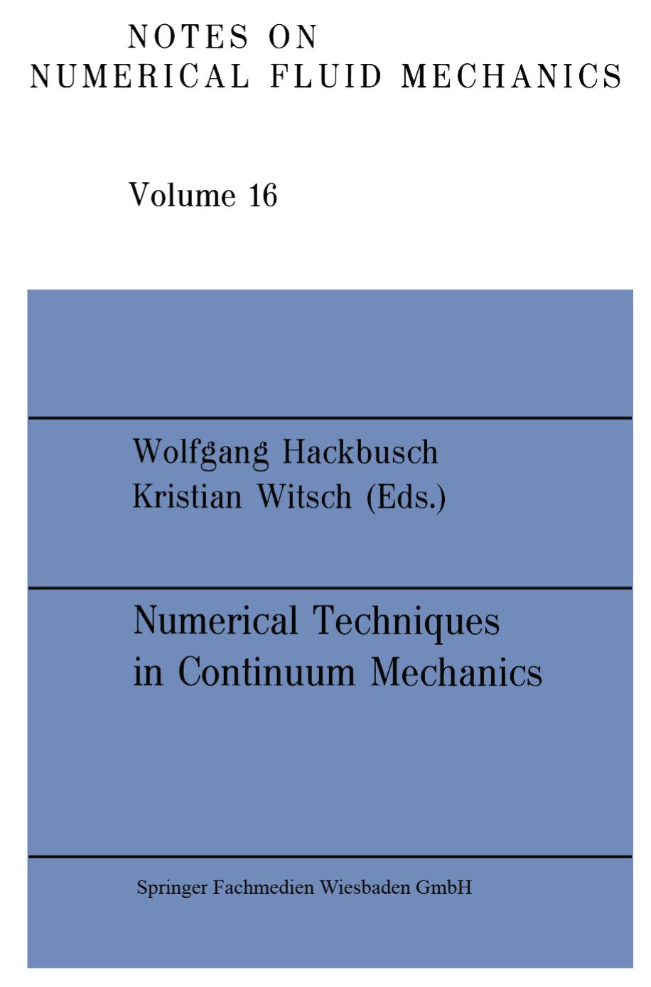 016. Numerical Techniques in Continuum Mechanics (1987) by Unknown