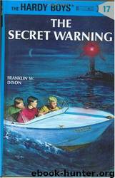 017-The Secret Warning by Franklin W. Dixon