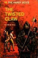 018 The Twisted Claw by Franklin W. Dixon
