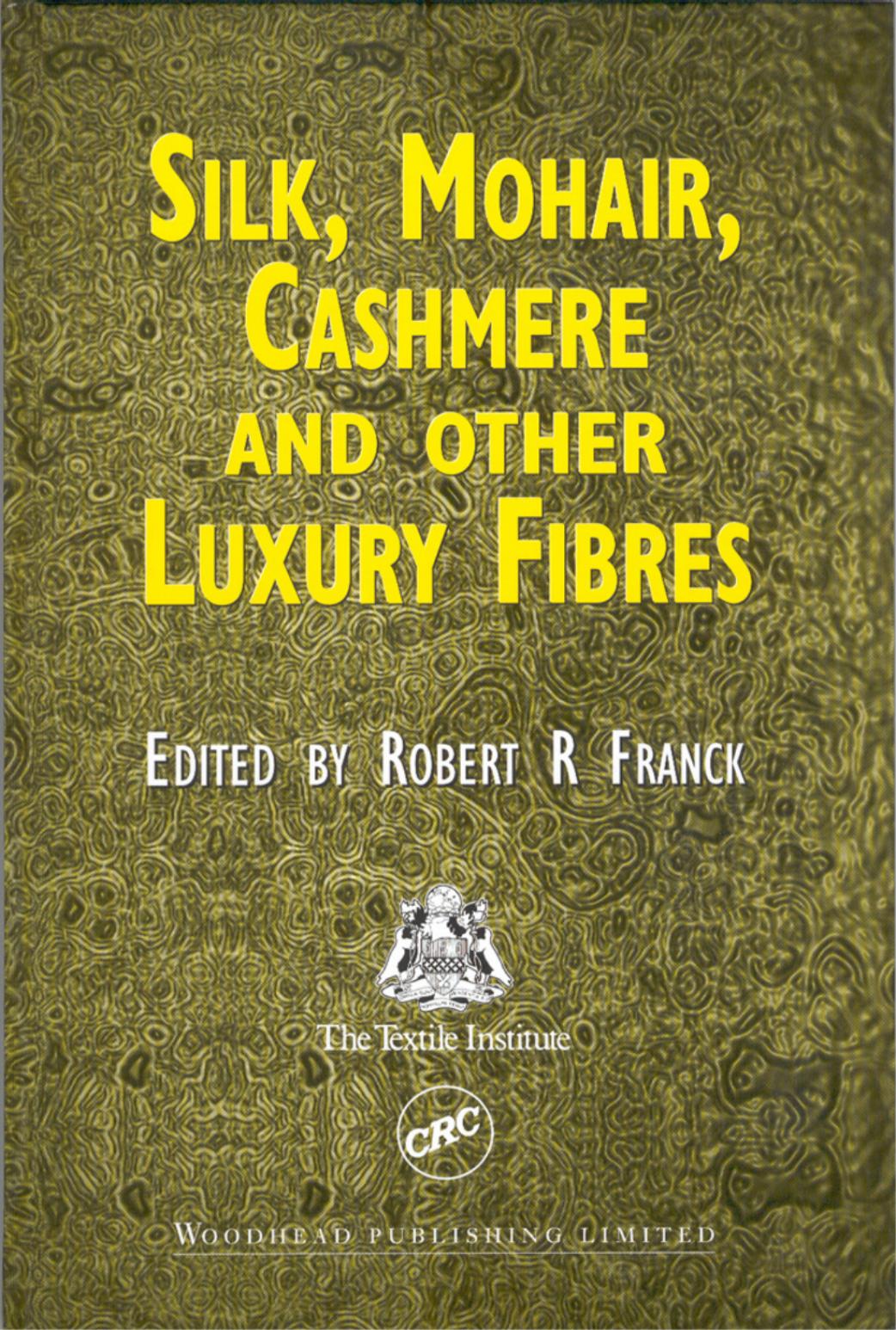 019. Silk, Mohair, Cashmere and Other Luxury Fibres (2001) by Unknown