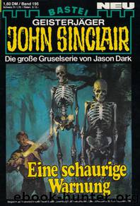 0195 - Eine schaurige Warnung by Jason Dark