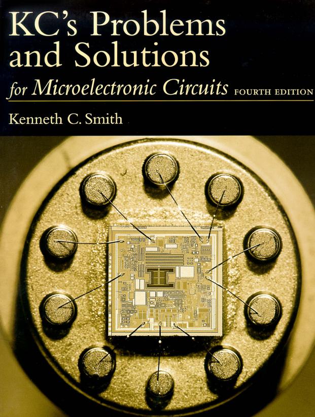 0195117719 KC's Problems and Solutions for Microelectronic Circuits (4th ed.) [Smith 1998-01-08] {1CDC3CB7} by Unknown