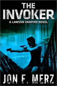 02 - The Invoker by Jon F. Merz