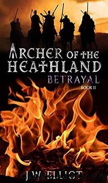 02 Betrayal by J W Elliot