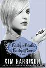 02 Early to Death, Early to Rise by Kim Harrison