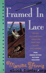 02 Framed In Lace by Monica Ferris