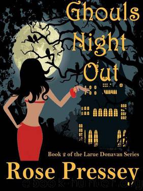 02 Ghouls Night Out - Larue Donavan by Rose Pressey