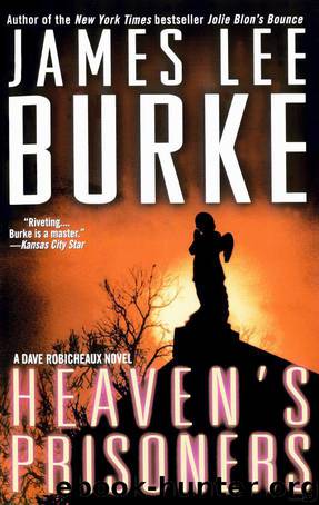 02 Heaven's Prisoners by James Lee Burke